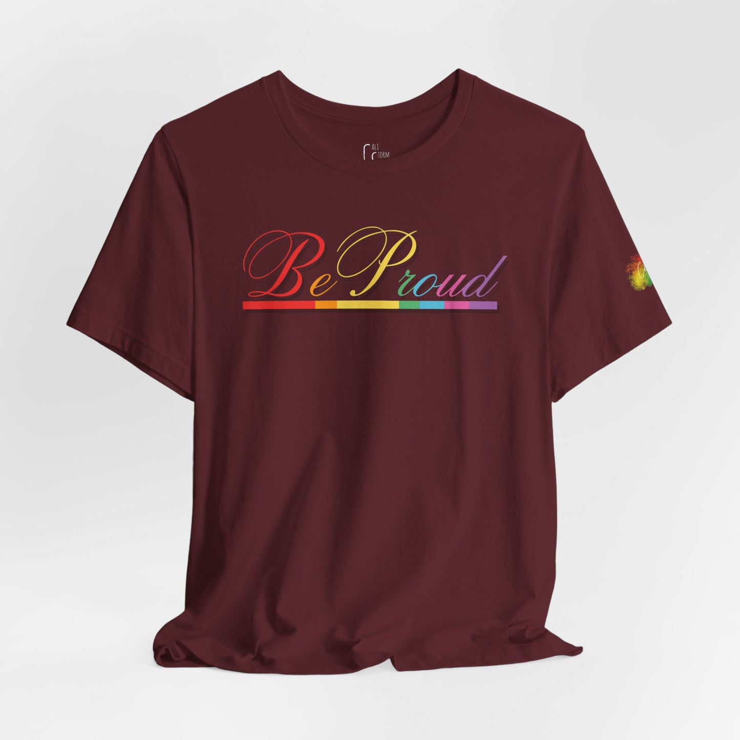 "Be Proud" Tee
