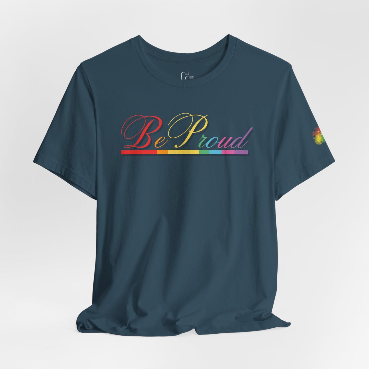 "Be Proud" Tee