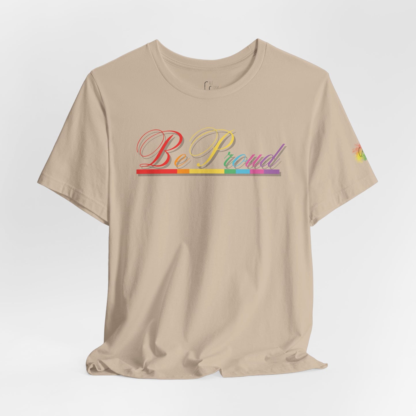 "Be Proud" Tee